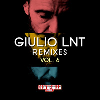 Giulio Lnt - Giulio Lnt Remixes, Vol. 6