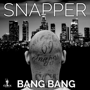 Snapper - Bang Bang