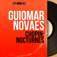 Guiomar Novaes - Chopin: Nocturnes (Mono Version)