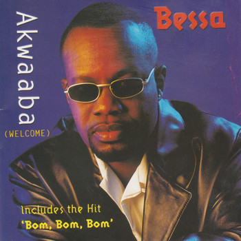 Bessa - Akwaaba