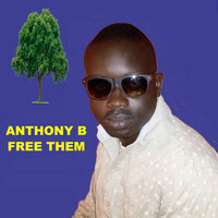 Anthony B - Free Them