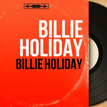Billie Holiday - Billie Holiday (Mono Version)