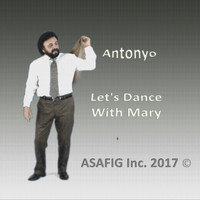 Antonyo - Let's Dance With Mary