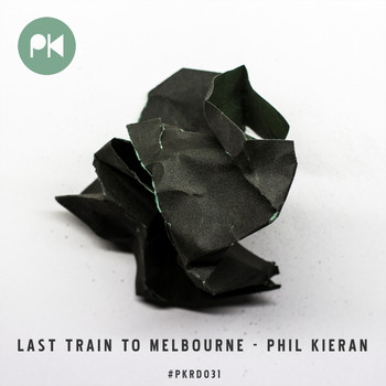 Phil Kieran - Last Train to Melbourne EP