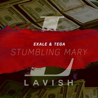 Exale & Tega - Stumbling Mary