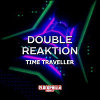 Double Reaktion - Time Traveller