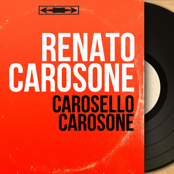 Renato Carosone - Carosello carosone (Arranged By Renato Carosone, Mono Version)