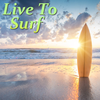 Various Artists - Live To Surf