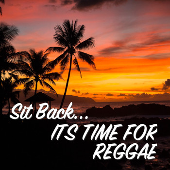 Various Artists - Sit Back... Its Time For Reggae