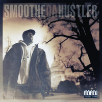 Smoothe Da Hustler - Once Upon A Time In America (Explicit)