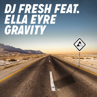 DJ Fresh Feat. Ella Eyre - Gravity (Remixes)