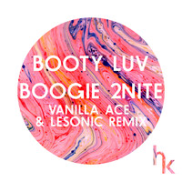 Booty Luv - Boogie 2Nite (Vanilla Ace & LeSonic Remix)