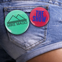 Mike Mago - The Show (Remixes)