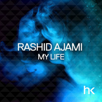 Rashid Ajami - My Life