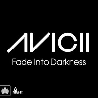 Avicii - Fade Into Darkness