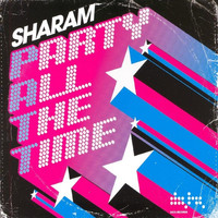Sharam - PATT (Party All the Time) (Radio Edit)