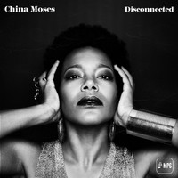 China Moses - Disconnected