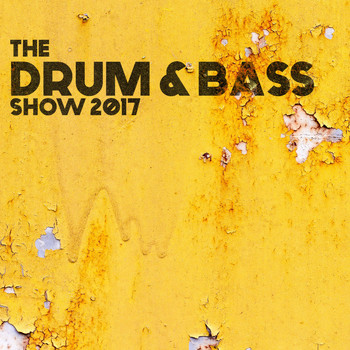 Various Artists - The Drum & Bass Show 2017
