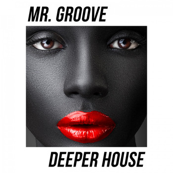 Mr. Groove - Deeper House