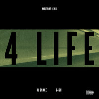DJ Snake - 4 Life (Habstrakt Remix [Explicit])