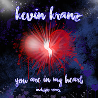 Kevin Kranz - You Are in My Heart