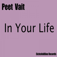 Peet Vait - In Your Life