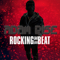 Adam Rise - Rocking to the Beat