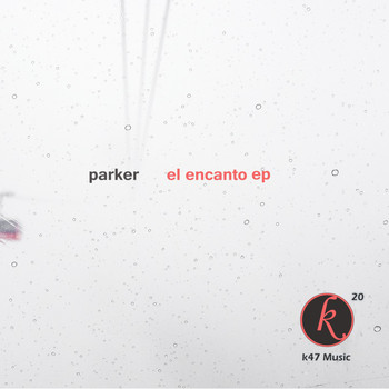 Parker - El Encanto EP