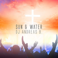 DJ Andreas B. - Sun & Water