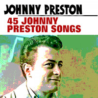Johnny Preston - 45 Johnny Preston