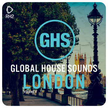 Various Artists - Global House Sounds - London, Vol. 4
