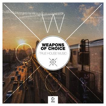 Various Artists - Weapons of Choice - True House Music