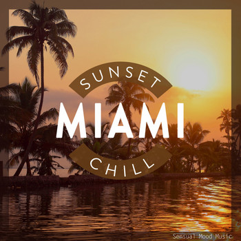 Various Artists - Miami Sunset Chill