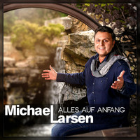Michael Larsen - Alles auf Anfang