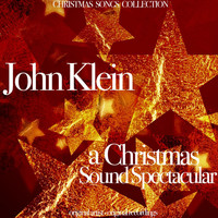 John Klein - A Christmas Sound Spectacular