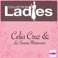 Celia Cruz & La Sonora Matancera - Ladies Collection
