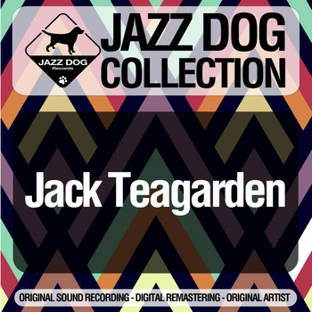 Jack Teagarden - Jazz Dog Collection