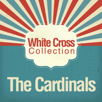 The Cardinals - White Cross Collection