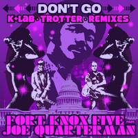 Fort Knox Five - Don't Go Remixes