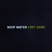 Fret Hero - Deep Water