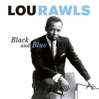 Lou Rawls - Black and Blue (Bonus Track Version)