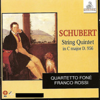 Quartetto Foné, Franco Rossi & Franz Schubert - Schubert: String Quintet in C Major, D.956