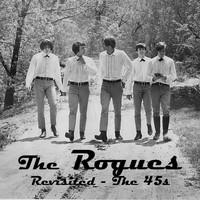 The Rogues - Revisited - The 45s