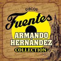 Armando Hernández - Discos Fuentes Collection