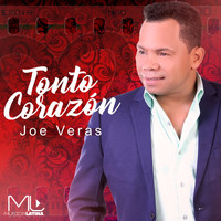 Joe Veras - Tonto Corazón