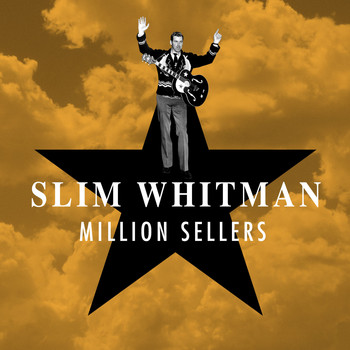 Slim Whitman - Million Sellers