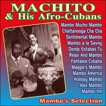 Machito & His Afro-Cubans - Mambo's Selection