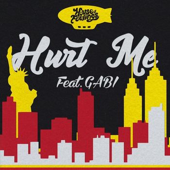 House of Feelings - Hurt Me (feat. GABI) - Single