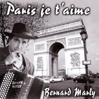 Bernard Marly - Paris je t'aime