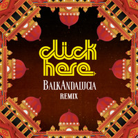 DJ ClicK - Balkandalucia Remix